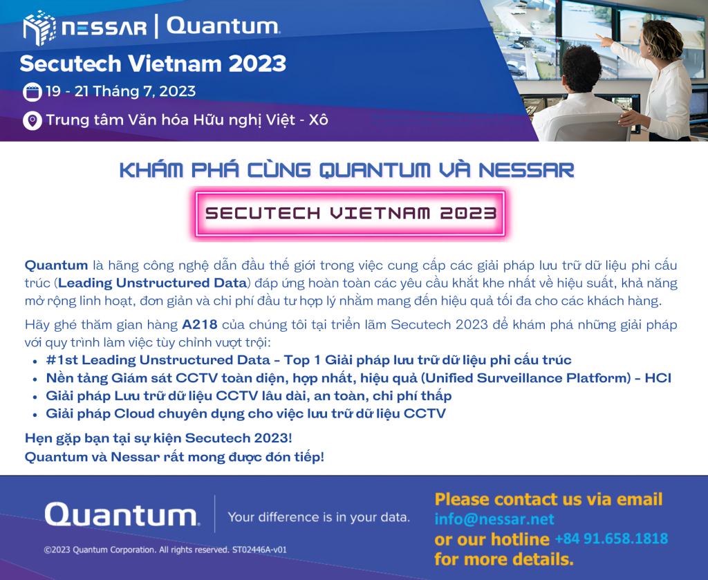 Khám phá “Secutech Vietnam 2023” cùng Quantum và Nessar