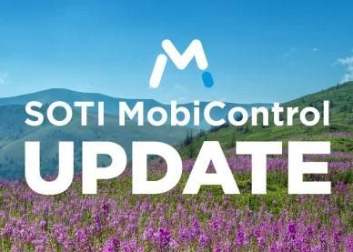 SOTI MobiControl 2025.1 Update: Upgrade Your Device Security & Efficiency