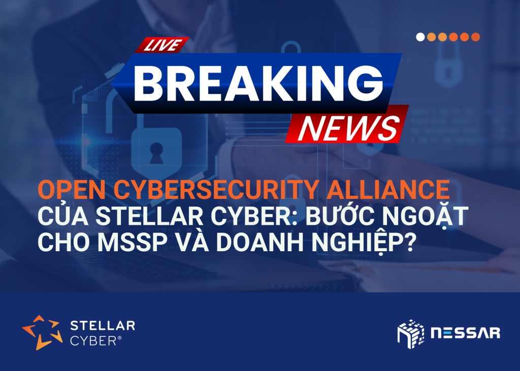 Open Cybersecurity Alliance của Stellar Cyber: Bước ngoặt cho  MSSP và doanh nghiệp?
